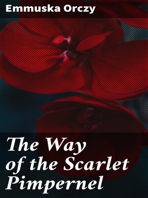 cover image of The Way of the Scarlet Pimpernel